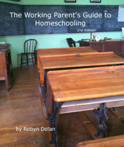 working parent's guide to homeschooling, 2nd edition